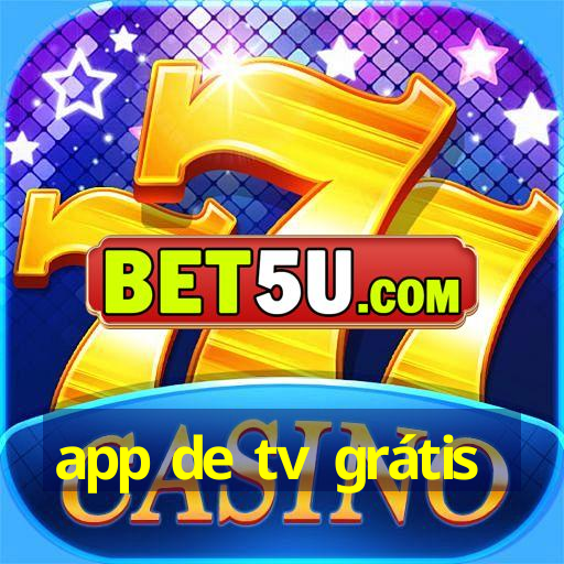 app de tv grátis